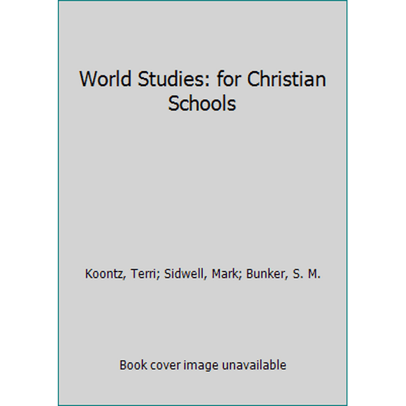 Pre-Owned World Studies: for Christian Schools (Paperback) 1591664314 9781591664314