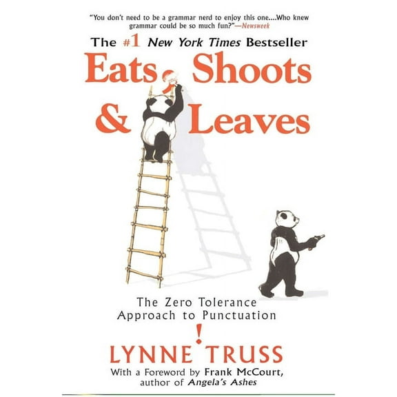 Eats, Shoots & Leaves: The Zero Tolerance Approach to Punctuation, (Paperback)