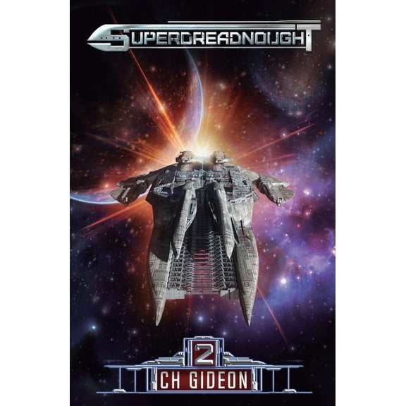 Superdreadnought Superdreadnought 2: A Military AI Space Opera, Book 2, (Paperback)