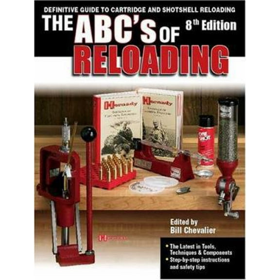 Pre-Owned The ABC's Of Reloading: The Definitive Guide For Novice To Expert (Paperback) 0896896099 9780896896093