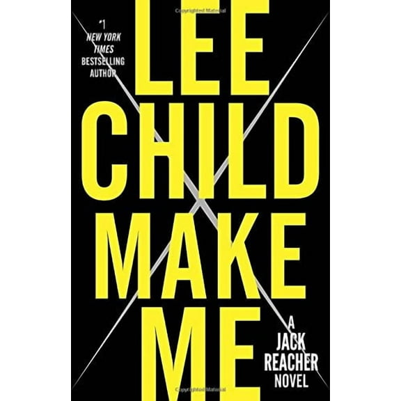 Make Me : A Jack Reacher Novel