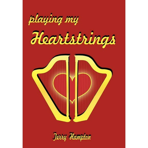 Playing My Heartstrings (Hardcover)