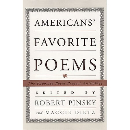 Americans' Favorite Poems: The Favorite Poem Project Anthology