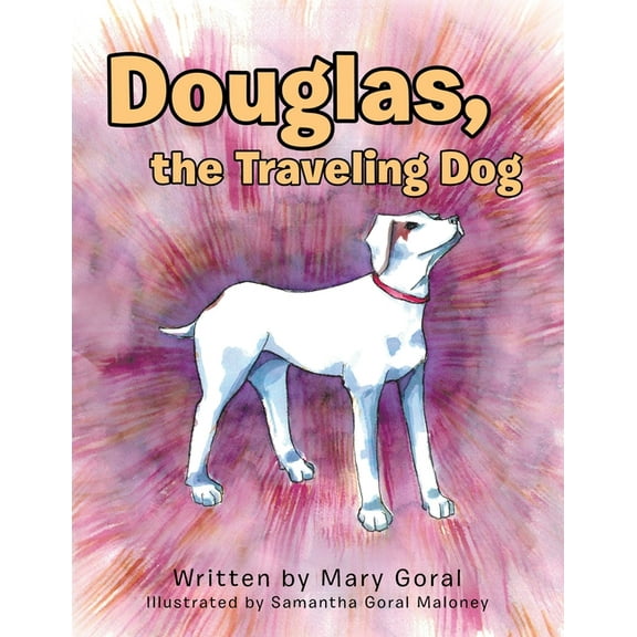 Douglas, the Traveling Dog (Paperback)
