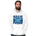 thumbnail image 5 of God is My Strength and Power Hoodie Sweatshirt Women Men Brisco Brands S, 5 of 6