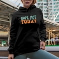 thumbnail image 2 of Nope Not Today, Quote About Saying No, Groovy Retro Wavy Text Merch Gift, Black Hooded Sweatshirt or Hoodie, XL, 2 of 5