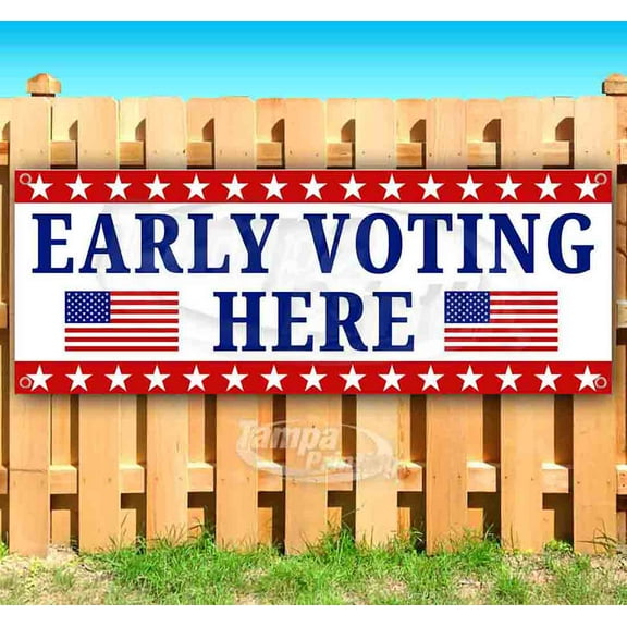 Early Voting Here 13 oz Vinyl Banner With Metal Grommets