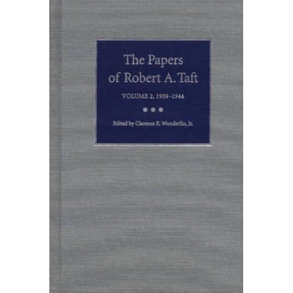 Papers of Robert A. Taft 1939-1944, Book 02, (Hardcover)