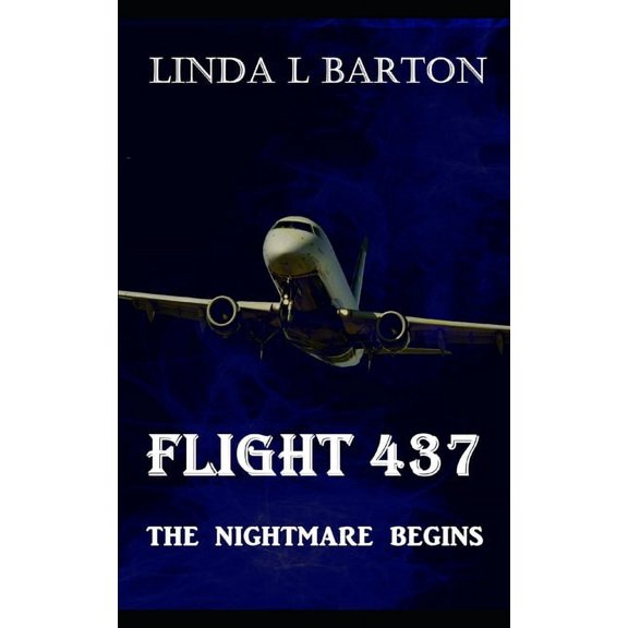 Flight 437: The Nightmare Begins (Paperback)