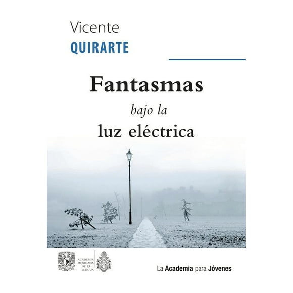 Fantasmas bajo la luz eléctrica