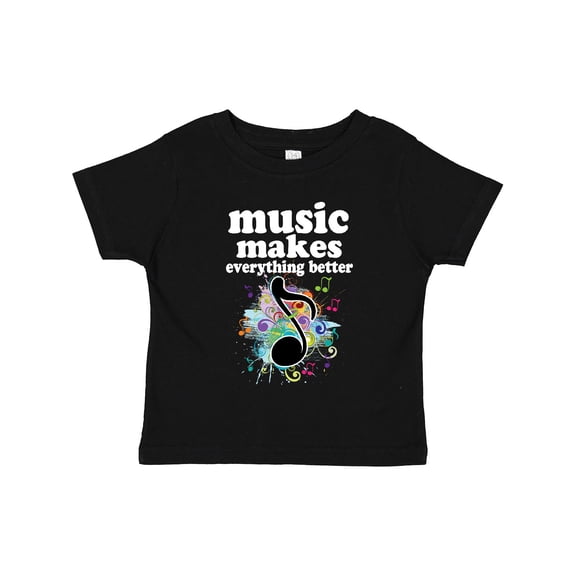 Inktastic Music Makes Everything Better Girls Toddler T-Shirt
