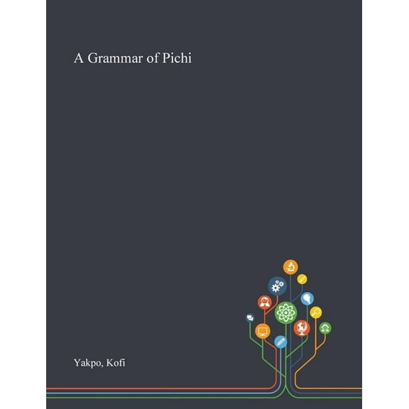 A Grammar of Pichi (Paperback)