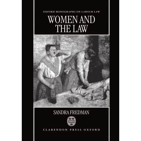 Oxford Labour Law Women and the Law, (Hardcover)