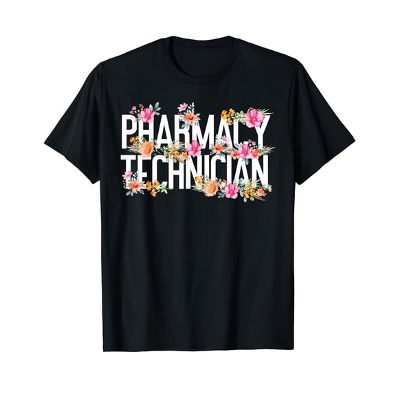 Pharmacy Tech Technician Pharmacist Student Flower Floral T-Shirt