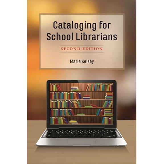Pre-Owned Cataloging for School Librarians (Paperback) 1538106086 9781538106082