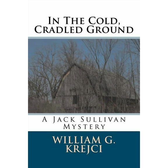 In The Cold, Cradled Ground (Paperback)