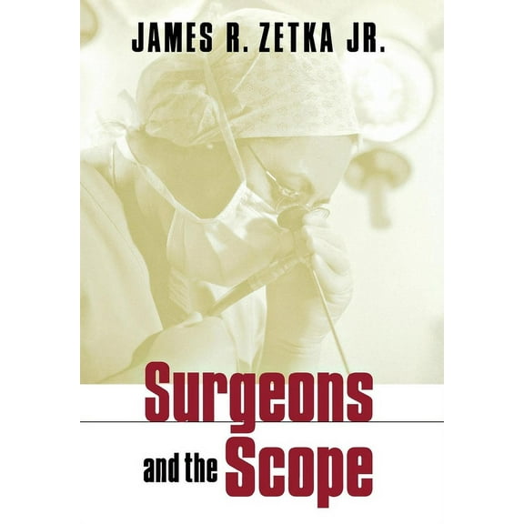 Collection on Technology and Work Surgeons and the Scope, (Hardcover)