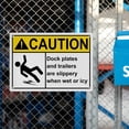 thumbnail image 6 of Weatherproof ANSI Shipping Receiving Sign (Dock plates and trailers are slippery when wet or icy) 8 in" x 12 in" UV Resistant Indoor Outdoor Workplace Insdustrial Caution Danger Warning Sign, 6 of 7