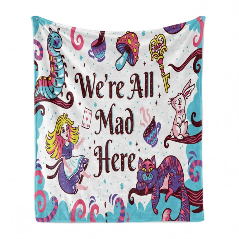 Alice in Wonderland Soft Flannel Fleece Throw Blanket We Are All Mad Here Words with Caterpillar White Rabbit Cheshire Cat Cozy Plush for Indoor and