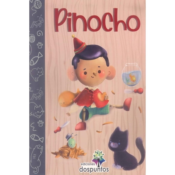 Pinocho, de Carlo Collodi (Carlo Lorenzini), Dos Puntos
