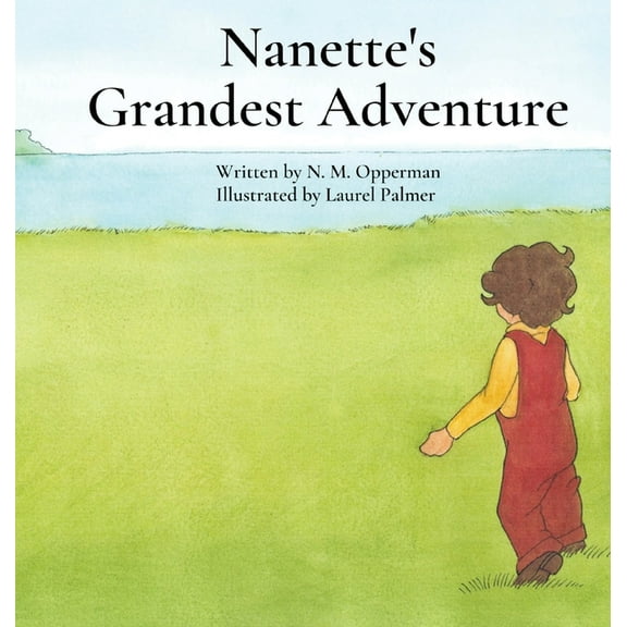 Nanette's Grandest Adventure, (Hardcover)