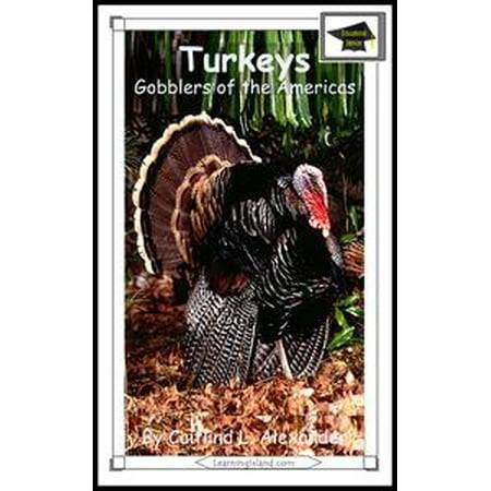 - Turkeys: Gobblers of the Americas: Educational Version - eBook