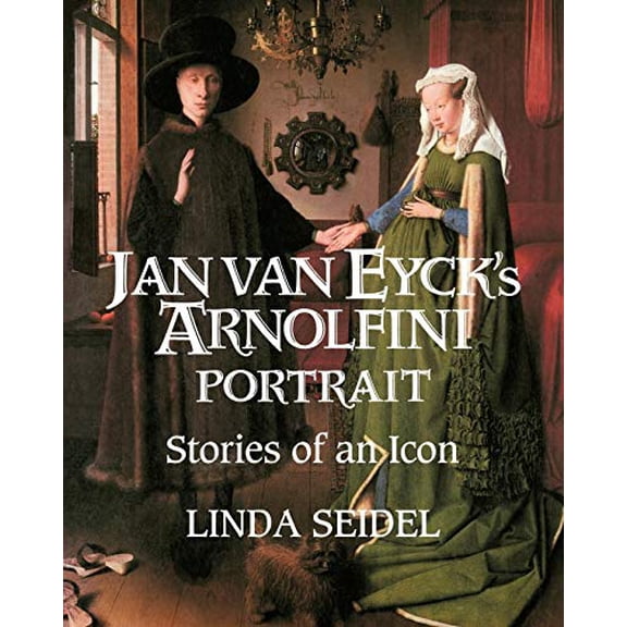 Pre-Owned Jan Van Eyck's Arnolfini Portrait: Stories of an Icon (Paperback) 0521484871 9780521484879