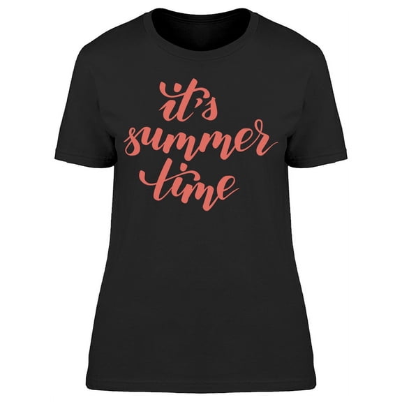Calligraphy Its Summer Time T-Shirt Women -Image by Shutterstock, Female XX-Large