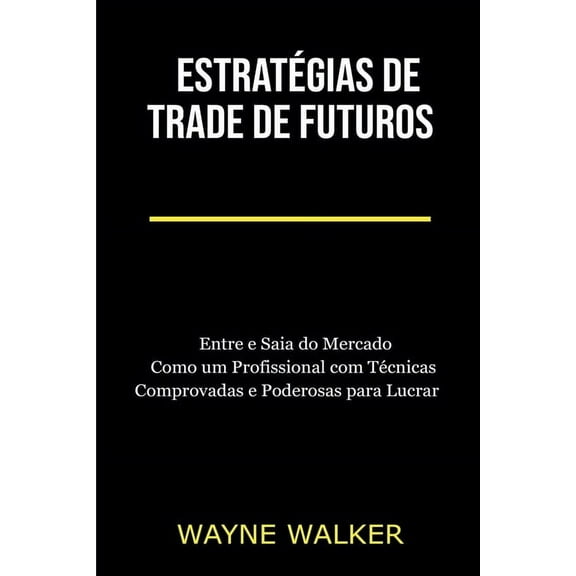 EstratÃ©gias de Trade de Futuros, (Paperback)