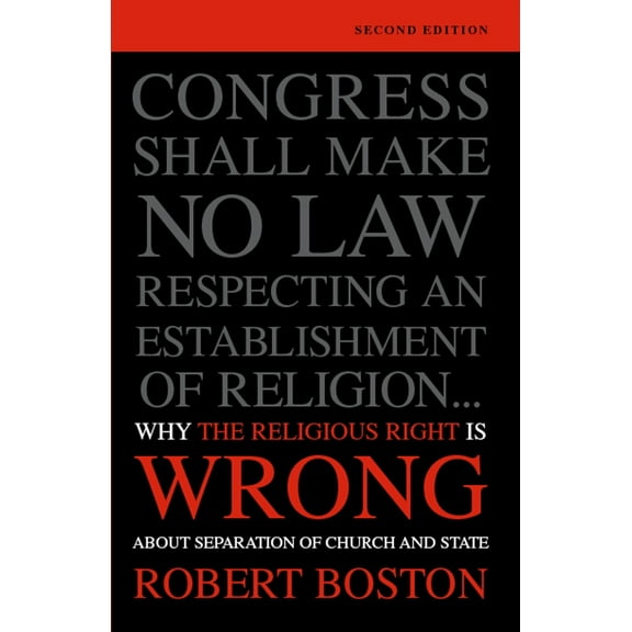 Pre-Owned Why the Religious Right Is Wrong about Separation of Church and State (Paperback) 1591021146 9781591021148