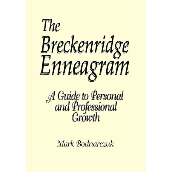 The Breckenridge Enneagram: A Guide to Personal and Professional Growth, (Paperback)