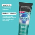 thumbnail image 4 of John Frieda Volume Lift Shampoo for Natural Fullness, for Fine or Flat Hair, 8.45 oz, 4 of 6