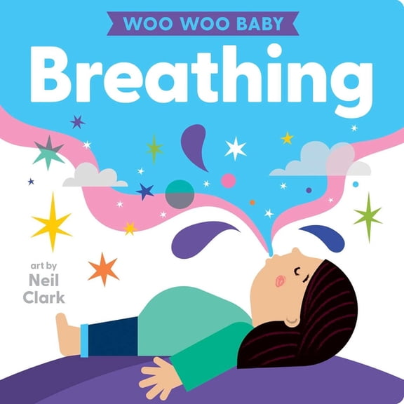 Woo Woo Baby Woo Woo Baby: Breathing, (Board Book)