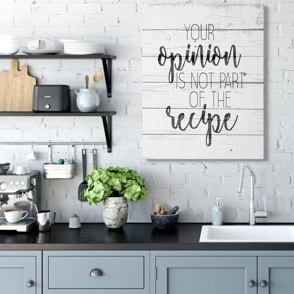 Stupell Industries Your Opinion is Not the Recipe Sassy Home Kitchen Quote Inspirational Painting Gallery Wrapped Canvas Art Print Wall Art, 36 x 48