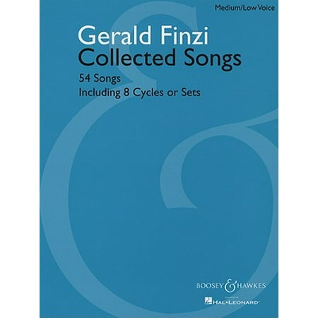 Gerald Finzi Collected Songs : 54 Songs, Including 8 Cycles or Sets