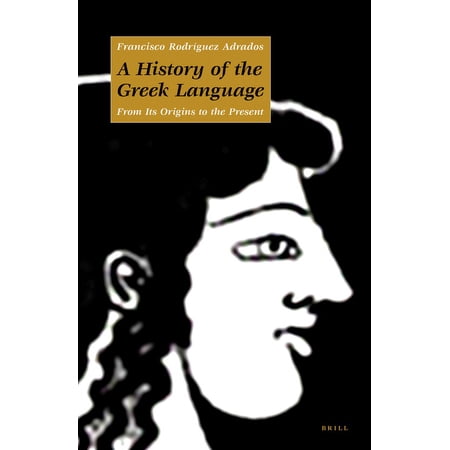 A History of the Greek Language, (Hardcover)