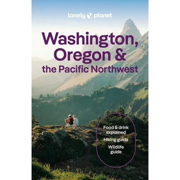 Travel Guide Lonely Planet Washington, Oregon & the Pacific Northwest, (Paperback)