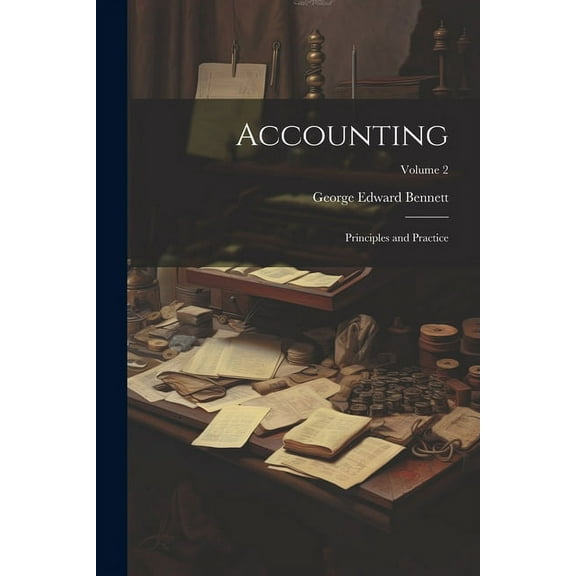 Accounting: Principles and Practice; Volume 2 (Paperback)