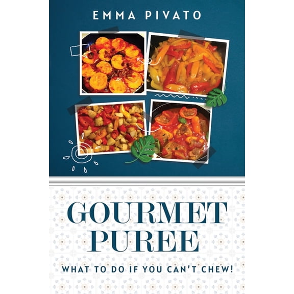 GOURMET PUREE - What to do if you can't chew!, (Paperback)