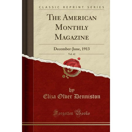 Monthly Hobby Magazine - The American Monthly Magazine, Vol. 42 (Paperback)