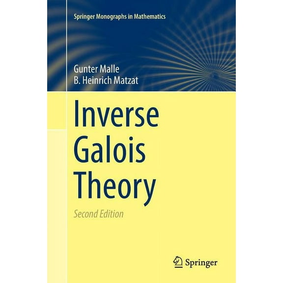 Springer Monographs in Mathematics Inverse Galois Theory, (Paperback)