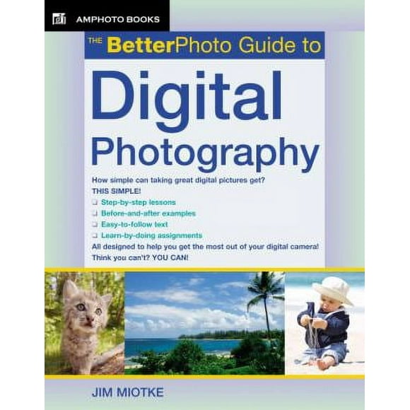 The BetterPhoto Guide to Digital Photography 9780817435523 Used / Pre-owned