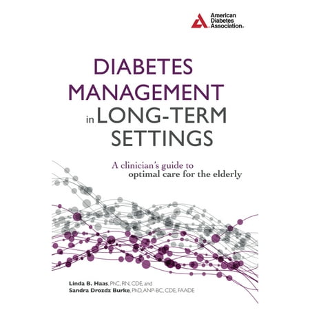 UPC: 9781580404730 | Diabetes Management in Long-Term Settings: A Clinician s Guide to Optimal Care for the Elderly (Paperback)