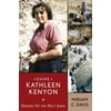 Dame Kathleen Kenyon: Digging Up the Holy Land [Paperback - Used]