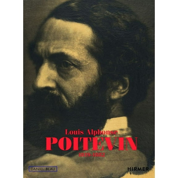 Louis-Alphonse Poitevin : 1819-1882 (Paperback)