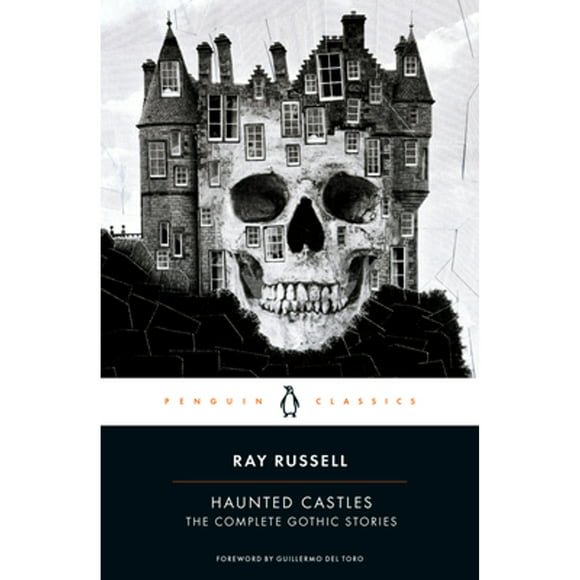 Pre-Owned Haunted Castles: The Complete Gothic Stories (Paperback 9780143129318) by Ray Russell, Guillermo del Toro