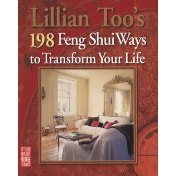 Pre-Owned Lillian Too's 198 Feng Shui Ways to Transform Your Life (Paperback) 1907563318 9781907563317