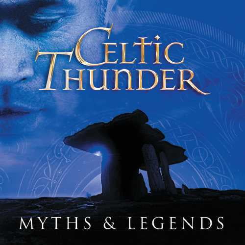 Celtic Thunder - Myth & Legends - Music & Performance - CD