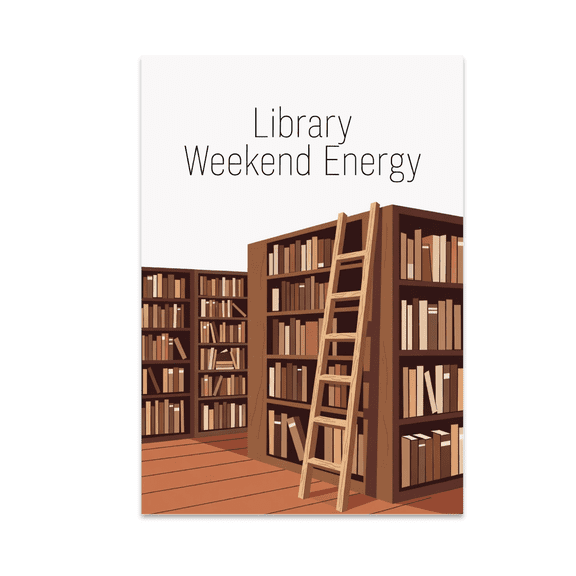 Library Weekend Energy - Book Lover - 13x19 Poster Print