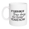 thumbnail image 2 of One Of Those Days For Three Years Classic White 15 ounce Porcelain Ceramic Mug, 2 of 3